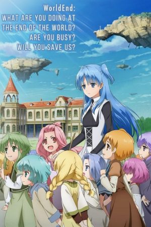 WorldEnd: What are you doing at the end of the world? Are you busy? Will you save us? (2017) poster