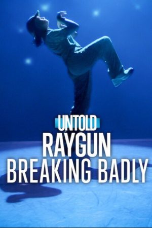 Untold Raygun: Breaking Badly (2026) poster