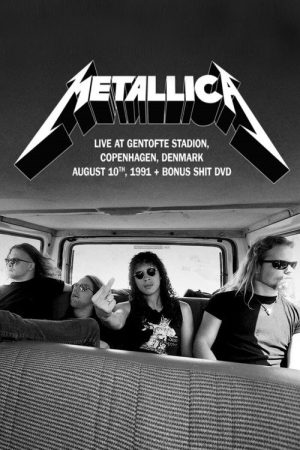 Metallica – Live at Gentofte Stadion, Copenhagen, Denmark August 10, 1991 + Bonus Shit (2021) poster