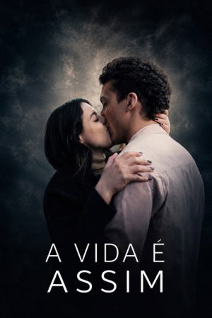 A Vida é Assim (2026) poster