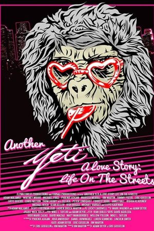 Another Yeti a Love Story: Life on the Streets (2017) poster