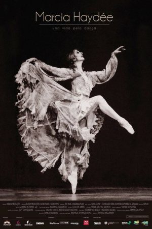 Marcia Haydée: Uma Vida Pela Dança (2019) poster