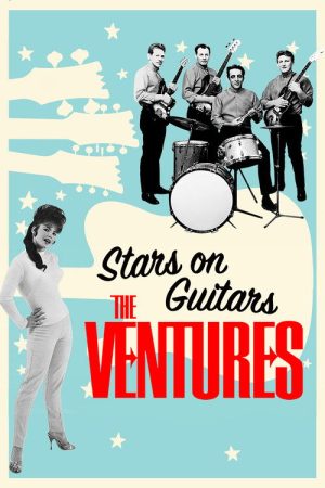 The Ventures: Stars on Guitars (2020) poster