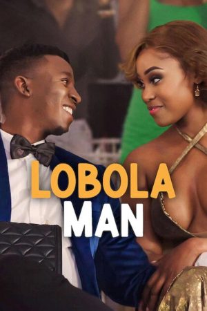 Lobola Man (2024) poster