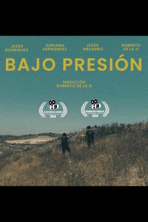 Bajo Presión (2024) poster