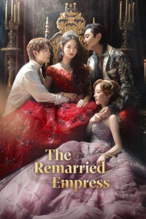 The Remarried Empress (2026) Web Series — Cast, Story & Where to Watch | MovieLinkBD poster