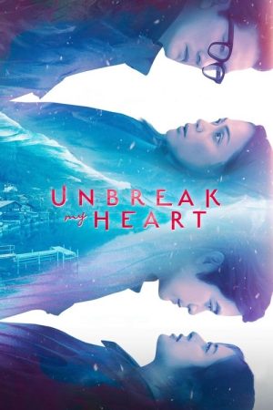 Unbreak My Heart (2023) poster