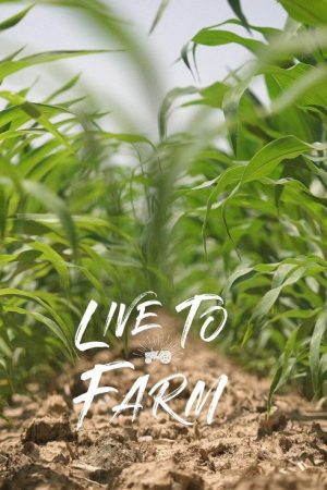 Live To Farm (2022) poster