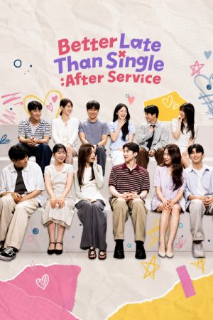 Better Late Than Single: After Service (2026) poster