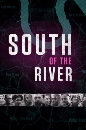 South Of The River (2021) poster