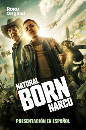 Natural Born Narco (2022) poster