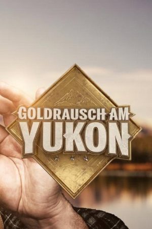 Goldrausch am Yukon (2018) poster