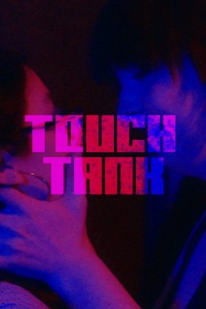 TOUCH TANK (2026) poster