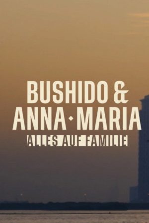 Bushido & Anna-Maria poster