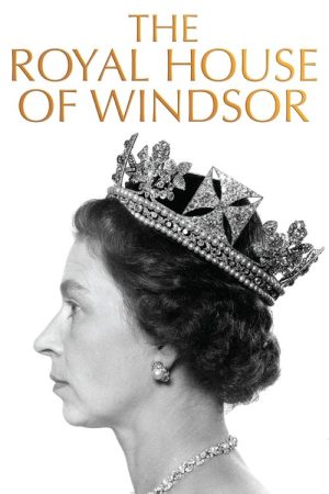 The Royal House of Windsor (2017) poster