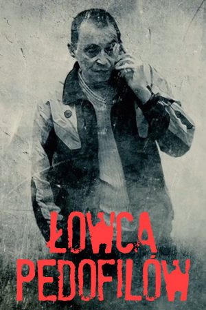 Łowca pedofilów (2021) poster