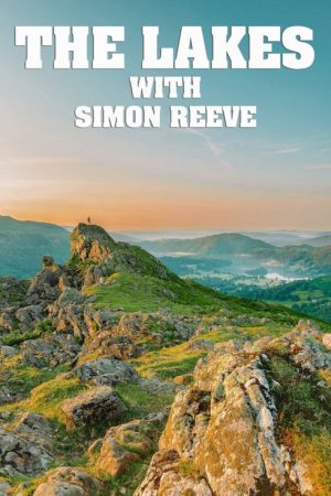 The Lakes with Simon Reeve (2021) poster