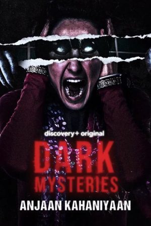 Dark Mysteries Anjaan Kahaniyaan (2022) poster