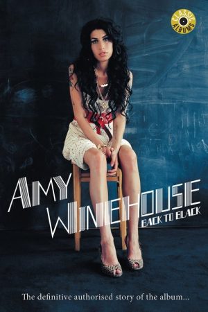 Classic Albums: Amy Winehouse – Back to Black (2018) poster