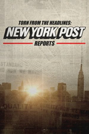 Torn from the Headlines: New York Post Reports (2020) poster