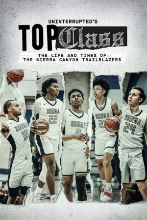 Uninterrupted’s Top Class (2021) poster