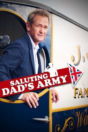 Saluting Dad’s Army (2018) poster