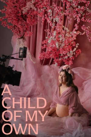A Child of My Own (2026) — Cast, Story & Where to Watch | MovieLinkBD poster