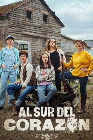 Al Sur del Corazón (2024) poster