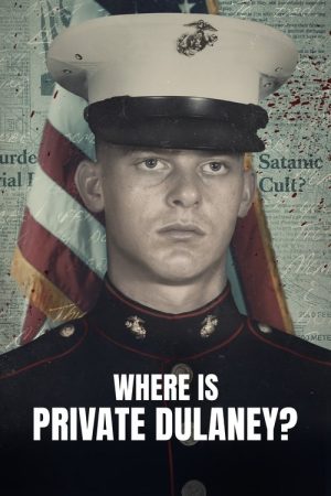 Where Is Private Dulaney? (2022) poster