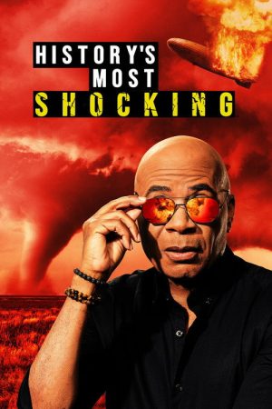 History’s Most Shocking (2025) poster