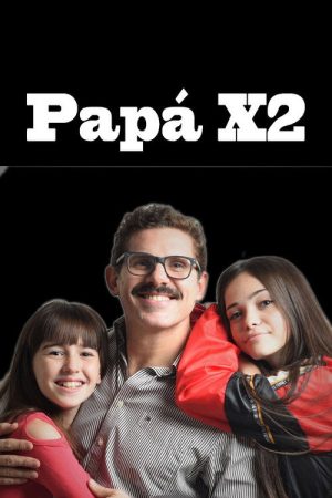 Papá X2 (2017) poster