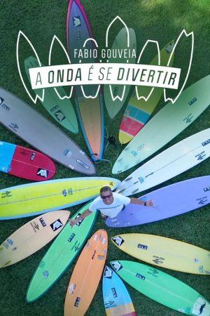 Fabio Gouveia: A Onda É Se Divertir (2019) poster