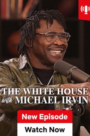 The White House with Michael Irvin (2026) poster