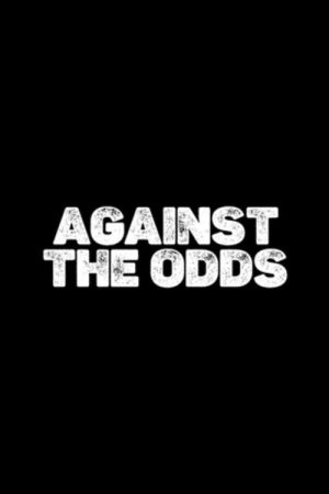 Against The Odds (2021) poster