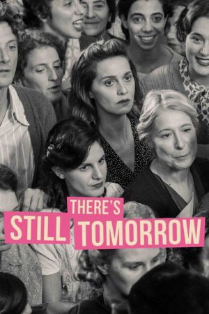 There’s Still Tomorrow (2023) poster