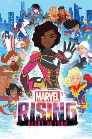 Marvel Rising: Heart of Iron (2019) poster