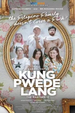 Kung Pwede Lang (2021) poster