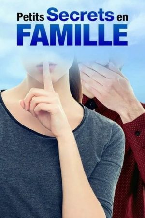 Petits secrets en famille (2016) poster