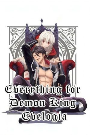 Everything for Demon King Evelogia (2021) poster