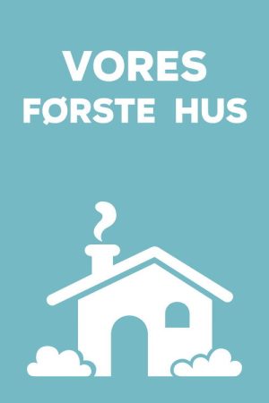 Vores første hus (2020) poster