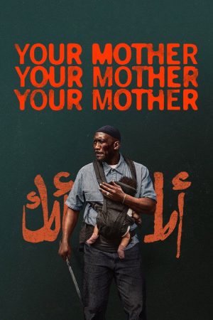 Your Mother Your Mother Your Mother (2026) poster
