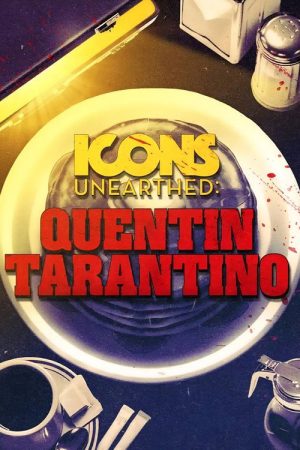 Icons Unearthed: Quentin Tarantino (2026) poster