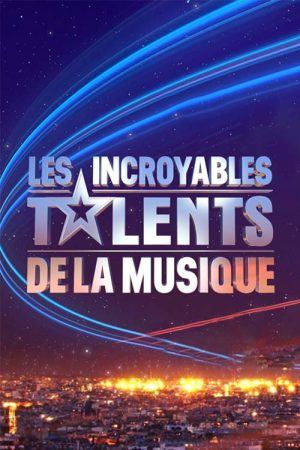 Les Incroyables Talents de la musique (2019) poster