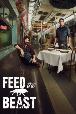Feed the Beast (2016) poster