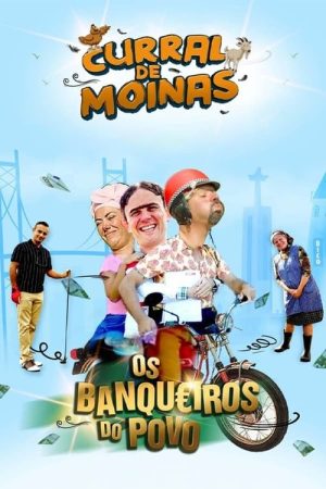 Curral de Moinas: Os Banqueiros do Povo – A Série (2023) poster