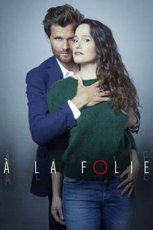 À la folie (2022) poster