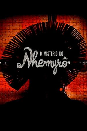 O Mistério de Nhemyrô (2018) poster