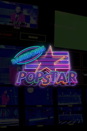 Popstar Bastidores (2019) poster