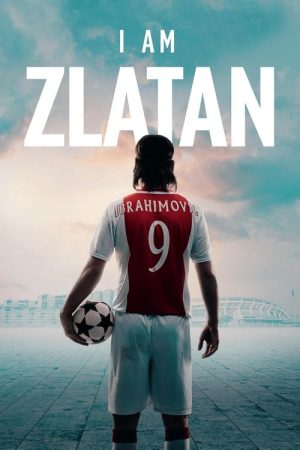 I Am Zlatan (2021) poster