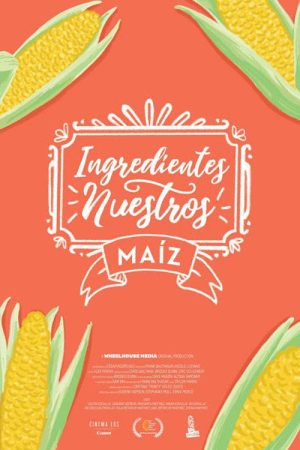 Our Ingredients: Corn (2019) poster